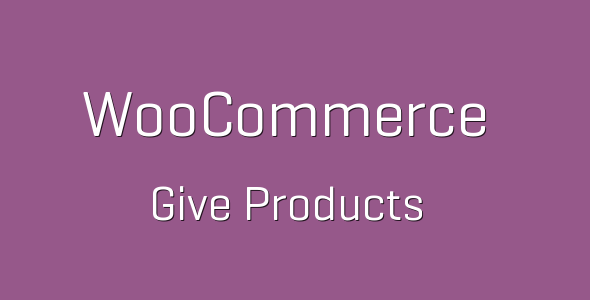 WooCommerce Give Products e1537297072793 - WooCommerce Give Products
